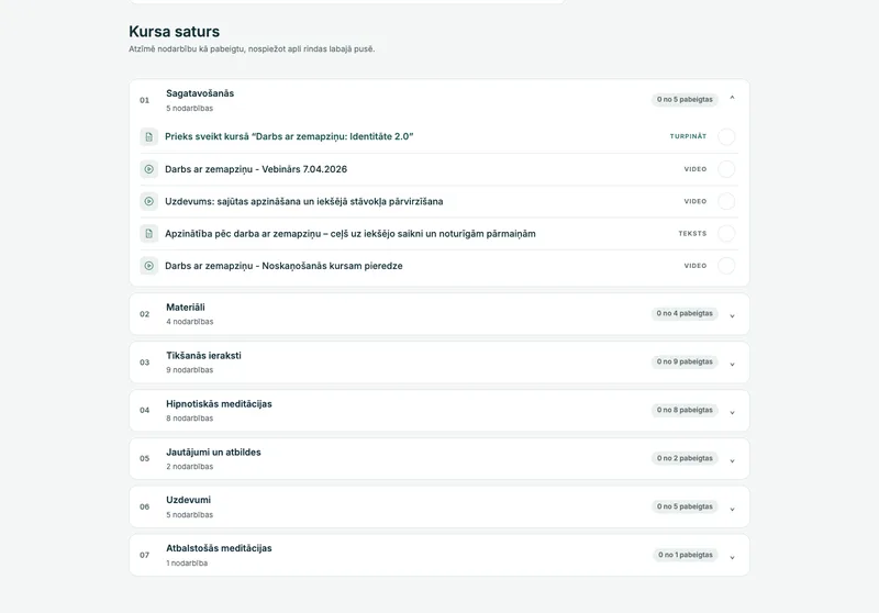 Identitāte 2.0 kursa saturs portālā: sagatavošanās, materiāli, 9 tikšanās ieraksti, 8 hipnotiskās meditācijas, jautājumi un atbildes, uzdevumi